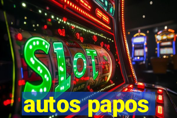 autos papos