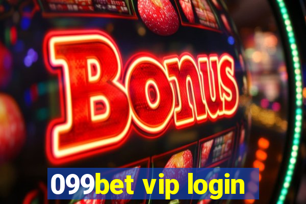 099bet vip login