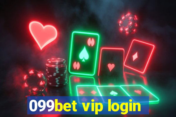 099bet vip login