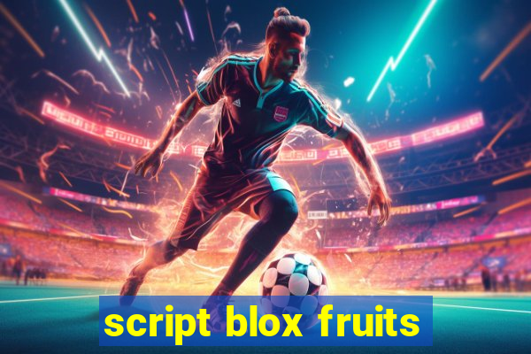 script blox fruits