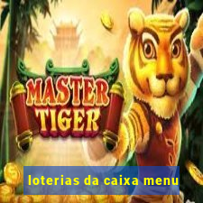 loterias da caixa menu