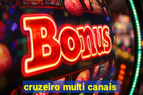 cruzeiro multi canais