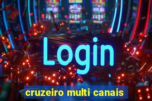 cruzeiro multi canais