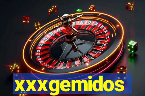 xxxgemidos