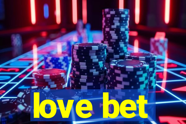 love bet