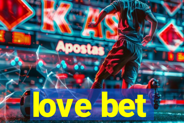 love bet