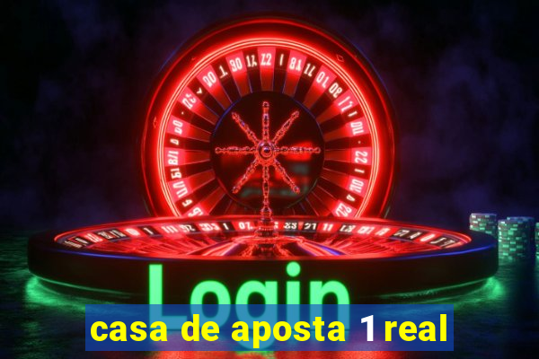 casa de aposta 1 real