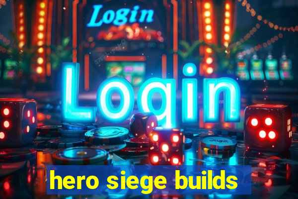 hero siege builds