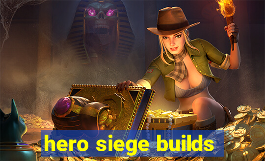 hero siege builds