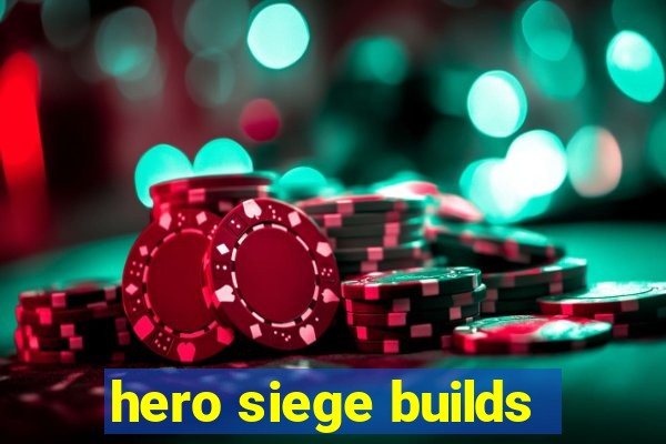 hero siege builds