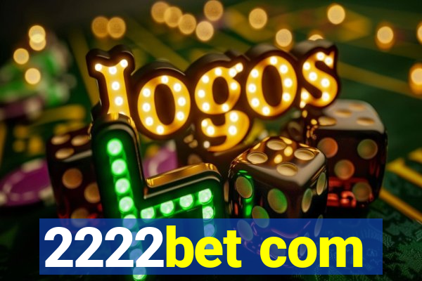 2222bet com