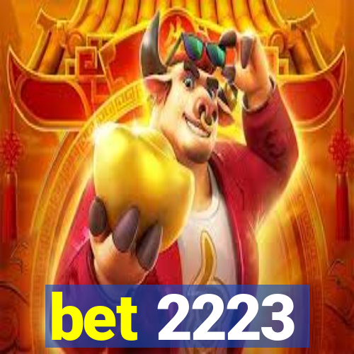 bet 2223