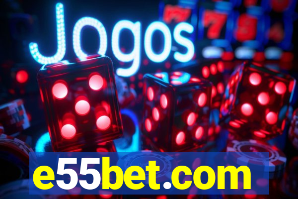 e55bet.com