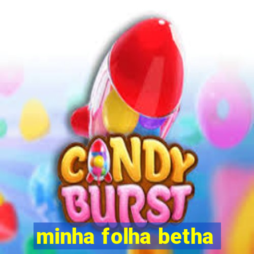 minha folha betha