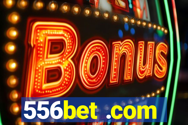 556bet .com