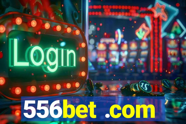 556bet .com