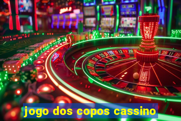 jogo dos copos cassino