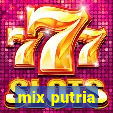 mix putria