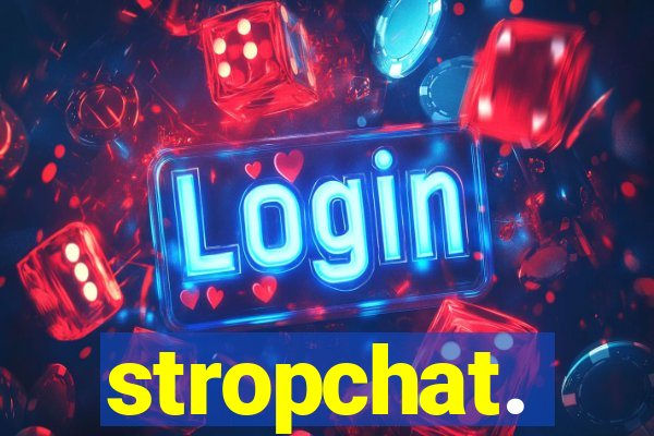 stropchat.