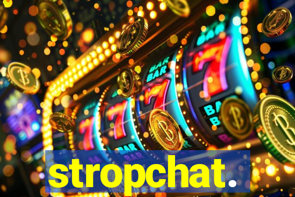 stropchat.