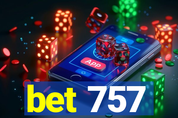 bet 757