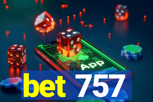 bet 757