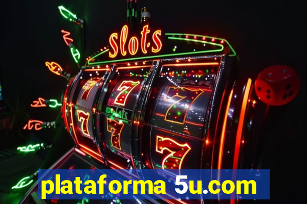 plataforma 5u.com