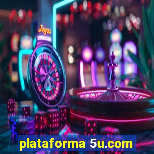 plataforma 5u.com