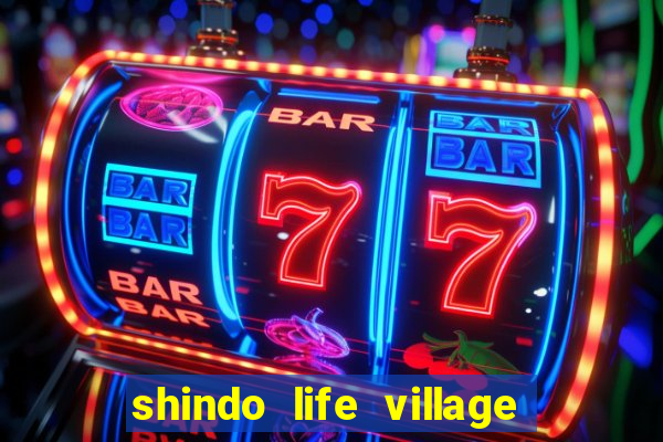 shindo life village blaze private server codes