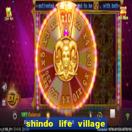 shindo life village blaze private server codes