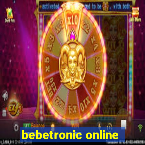 bebetronic online