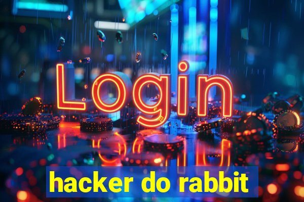 hacker do rabbit