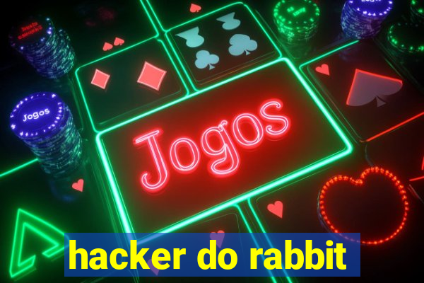 hacker do rabbit