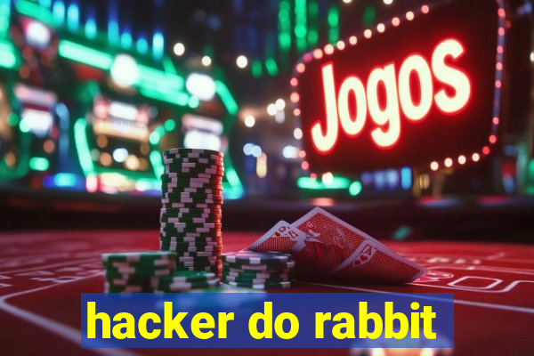 hacker do rabbit