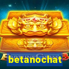 betanochat