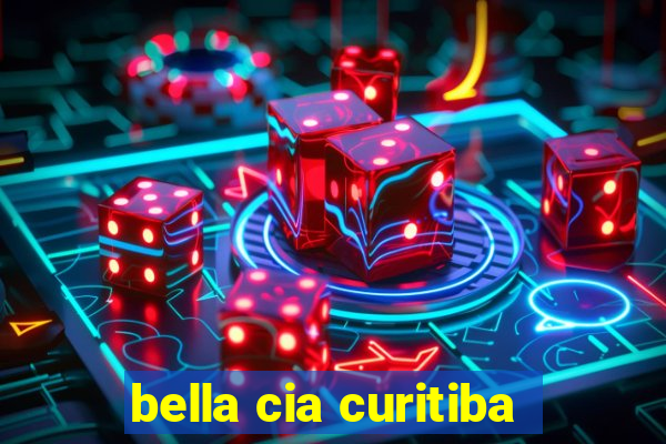 bella cia curitiba