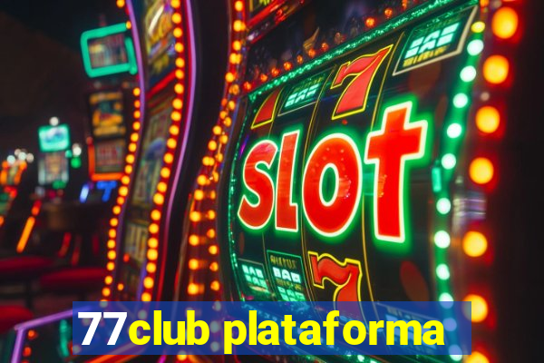 77club plataforma