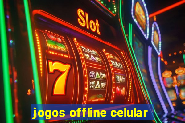 jogos offline celular