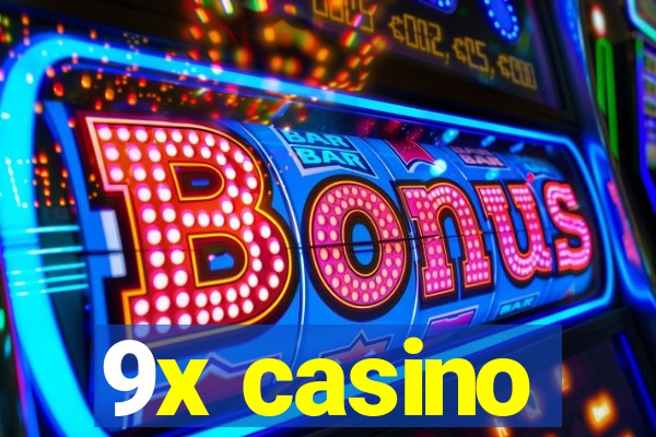 9x casino