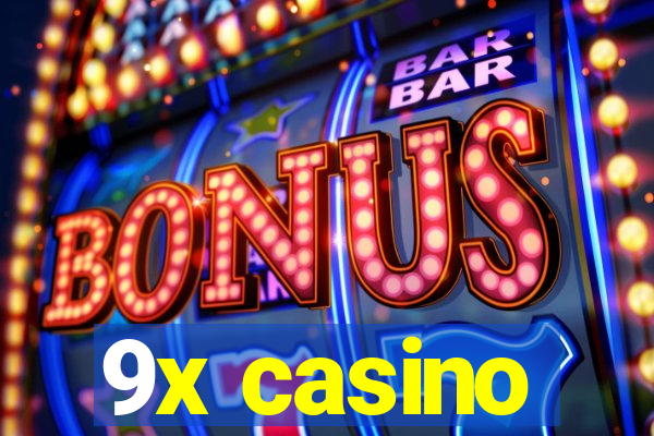 9x casino