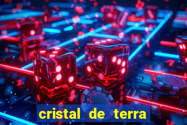 cristal de terra stardew valley