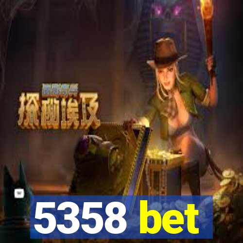 5358 bet