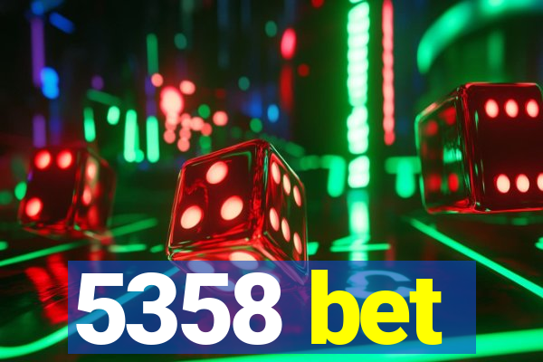 5358 bet