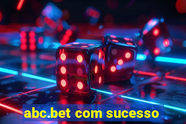 abc.bet com sucesso