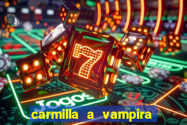 carmilla a vampira de karnstein pdf