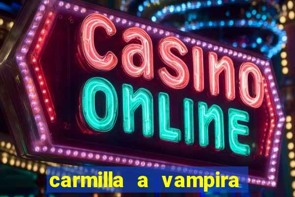 carmilla a vampira de karnstein pdf