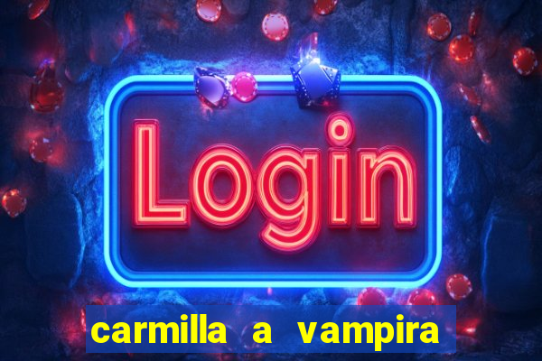 carmilla a vampira de karnstein pdf