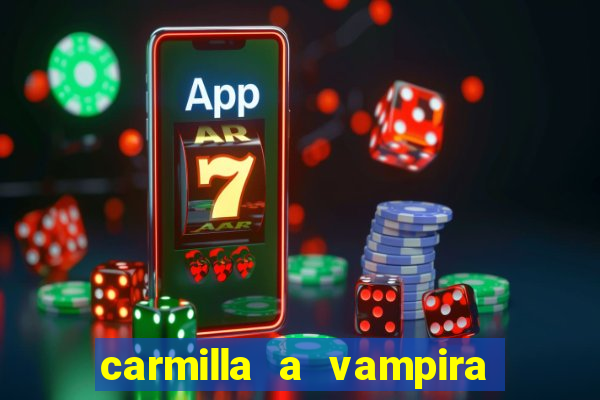 carmilla a vampira de karnstein pdf