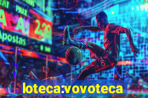 loteca:vovoteca