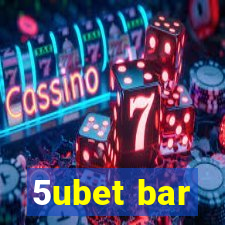 5ubet bar